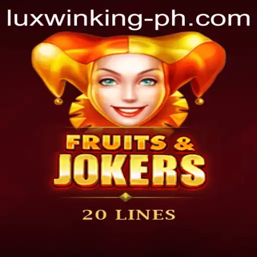 FruitsAndJokers20: Dive Into the Exciting World of Luxwinking